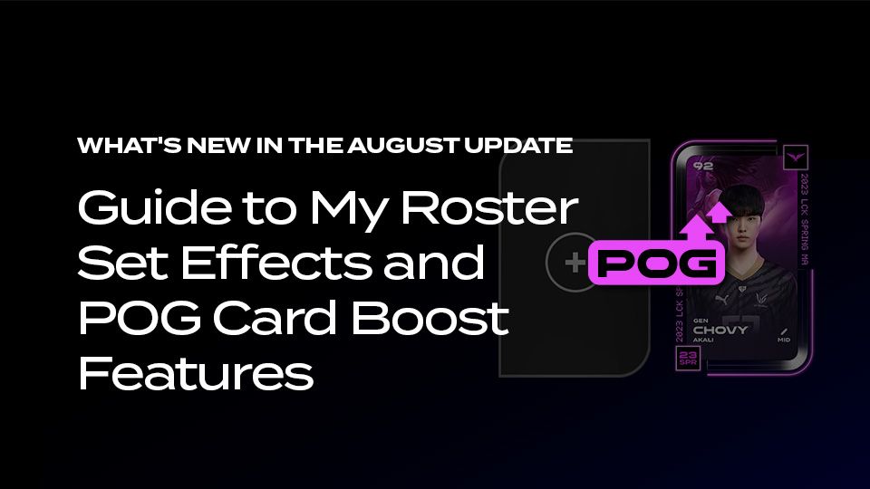 📢 Aug 17 Update: 『Set Effects』 and 『POG Card Booster Feature』 for My Roster